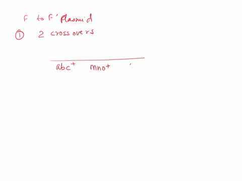 the-whole-question-is-structured-like-this-a-how-many-recombination-events-are-required-for-plasmid-f-to-become-an-f-carrying-a-single-segment-of-the-bacterial-chromosome-my-answer-2-b-three-07444