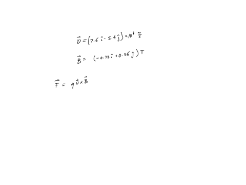 an-electron-moves-with-velocity-v-76i54j104ms-in-a-magnetic-field-b-072i056jt-determine-the-x-component-of-the-force-on-the-electron-determine-the-y-component-of-the-force-on-the-electron-determine--2
