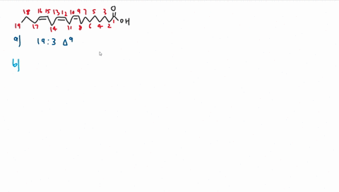 fatty-acid-is-shown-below-oh-a-denote-the-fatty-acid-using-number-and-delta-notation-2-b-what-is-the-type-designation-sfa-mufa-o-pufa-1-c-to-which-omega-family-of-fatty-acids-does-this-fatty-69865