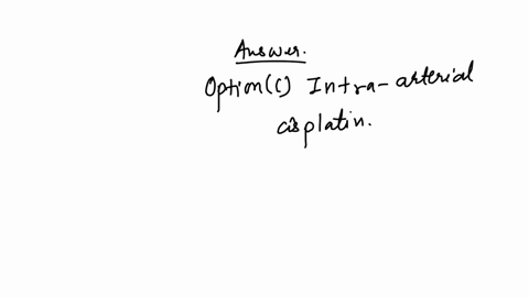 a-treatment-for-glioblastoma-anaplastic-astrocytoma-or-central-nervous-system-lymphoma-is-intrathecal-vincristine-intrapleural-carboplatin-c-intra-arterial-cisplatin-d-intraperitoneal-mitomycin