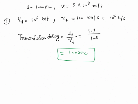 the-transmission-distance-between-the-sender-and-the-receiver-is-1000km-and-the-propagation-rate-of-the-signal-on-the-media-is-2108ms-calculate-the-transmission-delay-and-propagation-delay-f-37463
