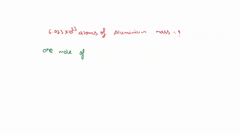what-is-the-mass-of-602-x-10-to-the-power-of-23-atoms-of-aluminum-08197