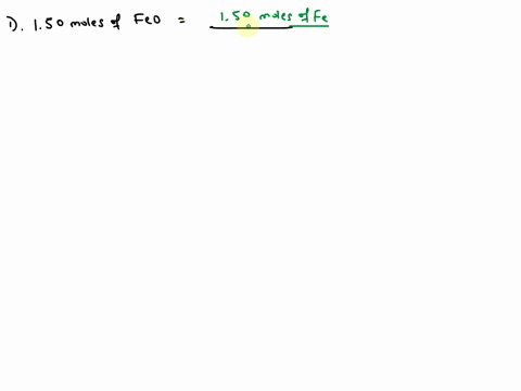 how-many-moles-of-iron-are-there-in-each-of-the-following-150-moles-of-feo-_____-moles-fe-910-moles-of-fe2o3-______-moles-fe-010-moles-of-feoh3-______-moles-fe-500-moles-of-fe3o4-______-mole-35052