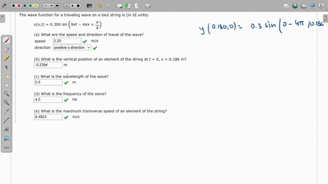 the-wave-function-for-a-traveling-wave-on-a-taut-string-is-in-si-units-yxt-0300-sin-9nt-4tx-a-what-are-the-speed-and-direction-of-travel-of-the-wave-speed-225-mls-direction-positive-x-direct-96272