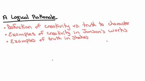 7-if-you-were-lo-argue-that-the-works-of-ben-jonson-were-more-creative-while-the-works-of-william-shakespeare-were-more-true-to-human-character-what-must-you-inclade-to-bulid-a-troe-argament-emotional
