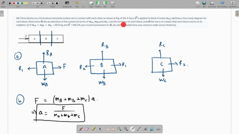 iii-three-blocks-on-a-frictionless-horizontal-surface-are-in-contact-with-each-other-as-shown-in-fig-4-54-a-force-vecf-is-applied-to-block-a-mass-m_a-a-draw-a-free-body-diagram-for-each-block-determ-3