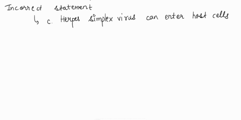 i-which-of-the-following-statements-regarding-the-attachment-or-adsorption-of-viruses-to-host-cells-is-incorrect-naked-virions-can-enter-and-be-adsorbed-into-host-cells-without-any-cell-rece-87466