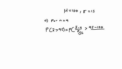the-population-of-iq-scores-forms-a-normal-distribution-with-a-mean-of-100-and-a-standard-deviation-of-15-what-is-the-probability-of-obtaining-a-sample-mean-greater-than-m-95-a-for-a-random-42125