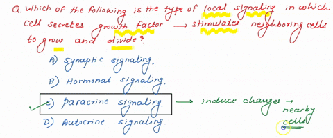 which-of-the-following-is-a-tvpe-oflocalisignaling-mnhhhm-cell-secretes-growth-factors-which-stimulateneighboring-cells-to-grow-and-divide-select-one-a-synaptic-signaling-b-hormonal-signalin-87265