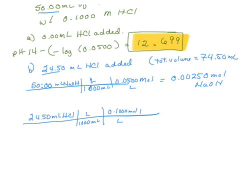 calculate-the-ph-during-the-titration-of-5000-ml-of-00500-m-naoh-with-01000-m-hcl-after-the-addition-of-the-following-volumes-of-titrant-a-000-ml-b-2450-ml-c-2500-ml-d-2550-ml-84592
