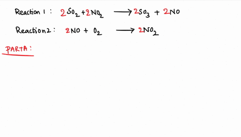 sulfur-dioxide-is-oxidized-to-sulfur-trioxide-in-the-following-sequence-of-reactions-2so2-g-2no2-g-2so3-g-2no-g-2nd-sequence-2no-g-o2-g-2no2-g-part-a-write-the-chemical-equation-for-the-over-83878