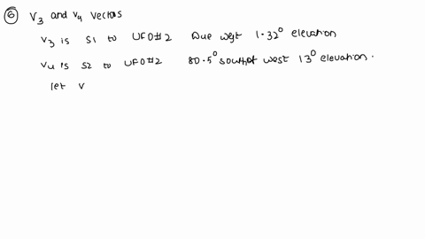 let-vyand-va-be-vcctors-that-poinl-from-tracking-stations-and-2-t0-the-ufo-respectively-for-the-second-sighting-choose-thc-vectors-0-have-the-orm-a46-146-find-equations-in-parametric-form-of-70547