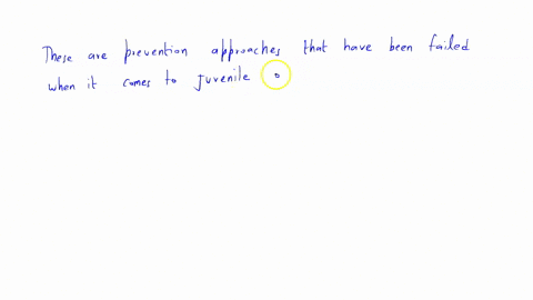 what-are-the-prevention-approaches-that-have-failed-when-it-comes-to-juvenile-offenders