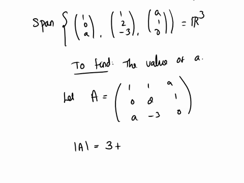 for-which-values-of-a-does-span-r3-also-explain-why-82663