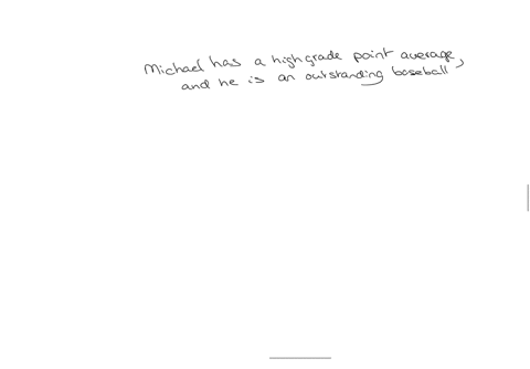 identify-the-problem-with-the-following-sentence-michael-has-a-high-grade-point-average-and-he-is-an-outstanding-baseball-player-question-79-options-comma-splice-run-on-fragment-correct