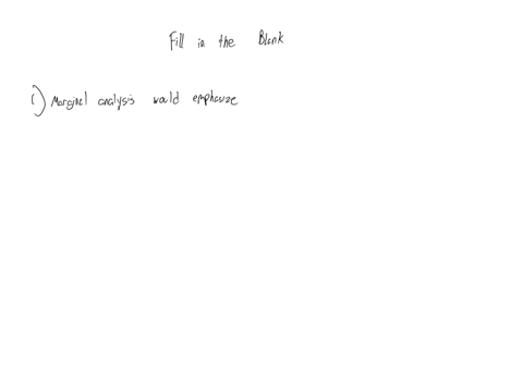 marginal-analysis-would-emphasize