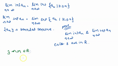 7-limit-inferior-and-limit-superior-we-define-the-limit-inferior-and-the-limit-superior-of-a-sequence-as-follows-lim-inf-an-lim-infak-k2n-000-n-00-lim-sup-an-lim-supak-u-dou-0700-let-an-be-b-76115