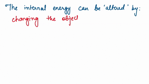 what-is-change-of-internal-energy-and-what-are-the-types-of-change-can-you-write-e-short-definition-and-how-do-we-denote-internal-energy-of-a-system-67804
