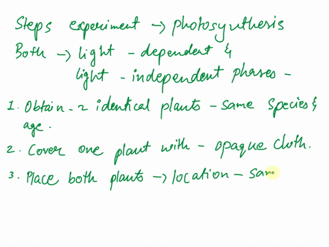 give-the-steps-of-an-experiment-to-prove-that-photosynthesis-occurs-with-both-light-dependent-and-light-independent-phases-21918