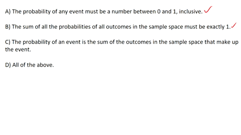 probability-model-must-satisfy-which-of-the-following-a-the-probability-of-any-event-must-be-a-number-between-0-and-1-inclusive-b-the-sum-of-all-the-probabilities-of-all-outcomes-in-the-samp-17785