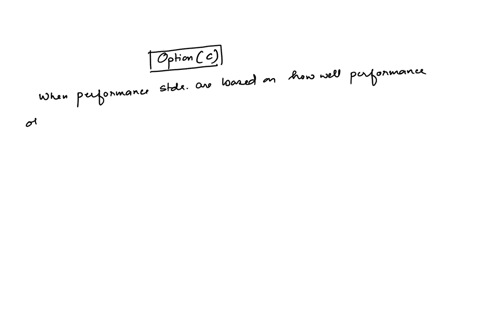 question-2-1-point-when-performance-standards-are-based-on-how-well-performance-objectives-have-been-achieved-they-are-focusing-on-which-of-the-following-managers-goal-setting-abilities-the-timing-of