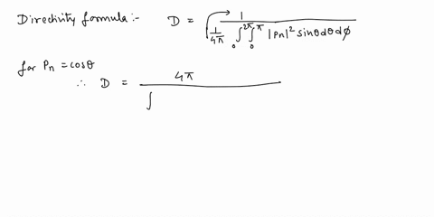 calculate-the-approximate-directivity-from-the-half-power-beam-widths-of-a-unidirectional-antenna-if-the-normalized-power-pattern-is-given-by-a-pn-cos-bpn-cos2-c-and-pn-cos3-in-all-cases-the-84593