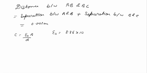 500-puanlar-three-plates-abc-each-of-area-50-cm-have-separation-mm-between-a-and-b-and-mm-between-b-and-the-approximate-energy-stored-when-the-plates-are-fully-charged-is-c-e0-u-cv-e0-8-86-1-34998