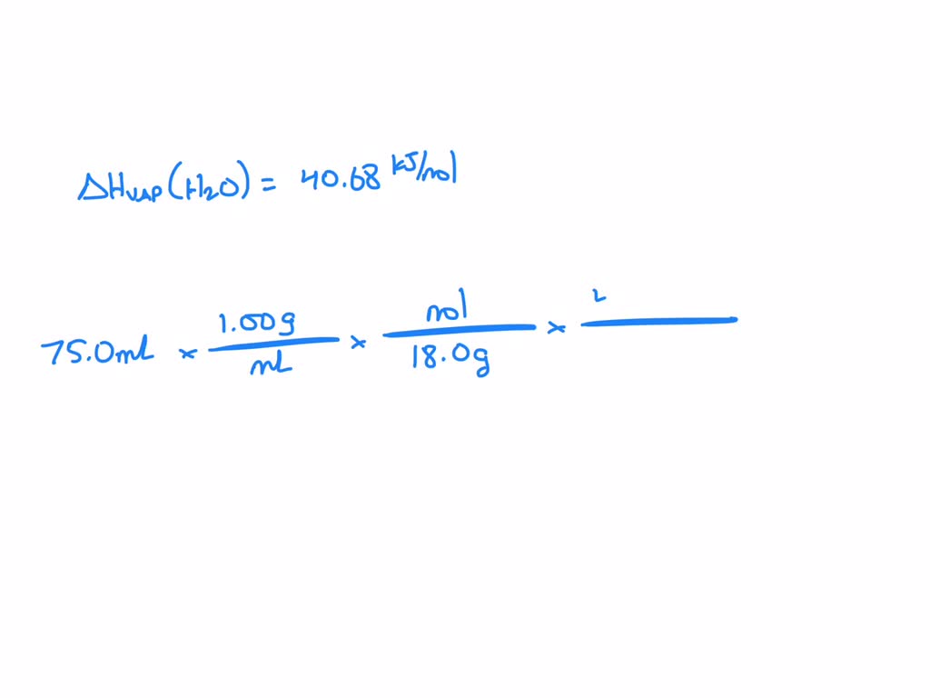 SOLVED A 75.0 mL sample of water is heated to its boiling point. How