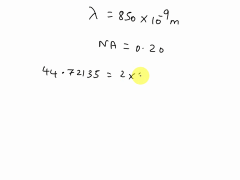 1-a-step-index-multimode-fiber-with-a-numerical-aperture-of-02-supports-approximately-1000-modes-at-an-850-nm-wavelengtha-what-is-a-diameter-of-its-coreb-how-many-modes-does-the-fiber-suppor-27288