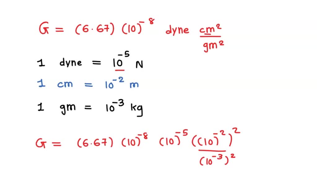 the-value-g-in-cgs-system-is-6-67-x-10-8-dyne-cm2-g-2-calculate-the