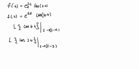 show-necessary-work-i-the-laplace-transform-of-f-e3cos2t-is-5_61z-dtiz-cocliz-8-6813-2-the-inverse-laplace-transform-of-fs-82510-0-j-cost-b-e-cos3t-c-e-cos3t-sin3t-cos3t-sin3t-3-the-inverse-33734