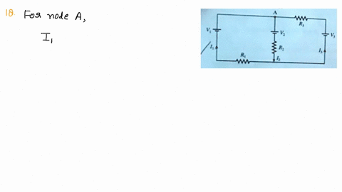 for-the-circuit-shown-in-the-figure-directions-0f-the-currents-wfite-the-kirchhoff-junction-cquation-for-the-node-labeled-a-notice-the-8-ir-ir0-celockwise-for-the-circuit-shown-in-the-figure-03155
