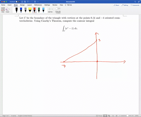 let-c-be-the-boundary-of-the-triangle-with-vertices-at-the-points-03i-and-4-oriented-coun-terclockwise-using-cauchy-s-theorem-compute-the-contour-integral-ite-2-d2-91411