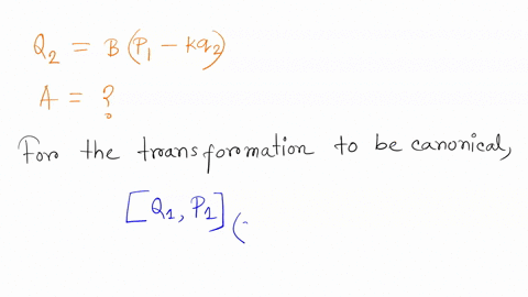 consider-the-hamiltonian-h-pi-p-kq1-2m-2m-determine-the-constants-a-and-b-s0-that-the-transformation-q1-ap1-p-pp2-kq1-q2-bp1-kq2-pz-p2-is-canonical_-use-this-canonical-transformation-to-solv-49118