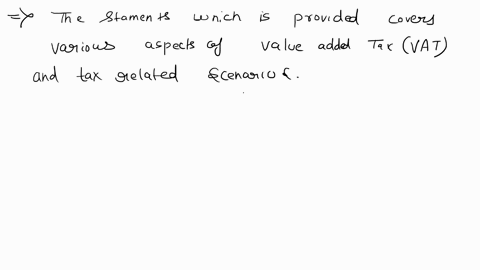 true-or-false-1-a-person-subject-to-excise-tax-maybe-subject-also-to-value-added-tax-2-only-persons-whose-activities-are-in-in-the-course-of-trade-or-business-are-subject-to-value-added-tax-3-persons