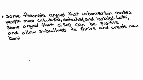 which-of-the-following-best-describes-the-initsal-and-subsequent-thinking-in-sociology-with-respect-to-cities-or-urbanization-indiliduls-more-anomic-intinily-theoriats-argued-that-urbarization-fosties