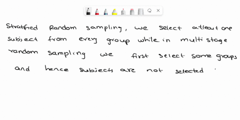with-stratified-random-sampling-you-select-at-least-one-subject-from-every-group-while-in-multistage-random-sampling-you-first-select-some-groups-and-hence-subjects-are-not-selected-form-eve-45243