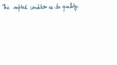 implied-condition-as-to-quality-or-fitness-does-not-apply-a-buyer-makes-known-to-seller-the-exact-purpose-for-which-goods-are-required-b-buyer-has-indicated-to-the-seller-that-he-relies-on-s-04215