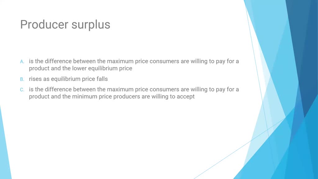 SOLVED Producer surplus rev 05102018 Multiple Choice is the