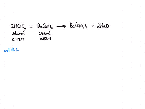 what-volume-of-a-0143-m-perchloric-acid-solution-is-required-to-neutralize-246-ml-of-a-0188-m-barium-hydroxide-solution-ml-perchloric-acid