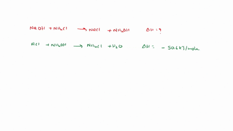 use-hesss-law-and-the-measured-enthalpy-change-for-the-nh4oh-hcl-and-naoh-hcl-reactions-to-calculate-the-enthalpy-change-to-3sf-to-be-expected-for-the-following-reaction-naohaq-nh4claq-nacla-15765