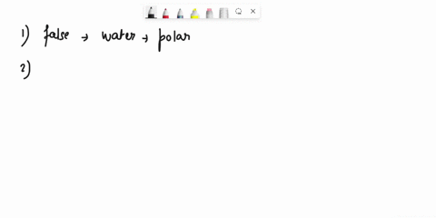 youn-responae-identlty-whlch-of-the-following-statements-descrlblng-the-proparties-of-water-are-trua-and-which-statements-are-false-true-false-water-is-able-to-dissolve-nonpolar-substances-t-28852