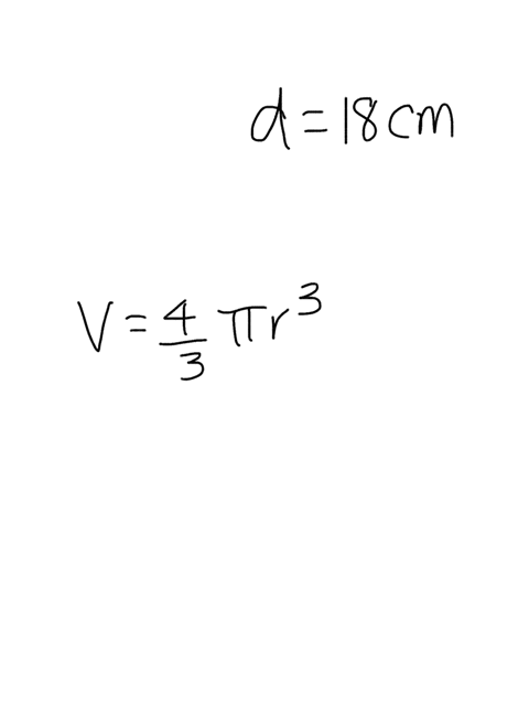 a-sports-ball-has-a-diameter-of-18-cm-find-the-volume-of-the-ball-round-your-answer-to-2-decimal-places-and-use-314-as-an-approximation-of-volume-cm3-60525