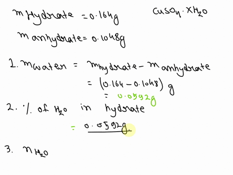 cuso4xh2o-cuso4xh2o-initial-mass-of-hydrate-0164g-final-mass-of-anhydrous-salt-01048g-1determine-mass-of-water-in-the-hydrate-2determine-the-percent-of-water-in-the-hydrate-3determine-the-nu-69854