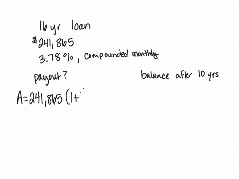 assume-you-have-taken-out-a-16-year-loan-of-241865-with-an-annual-interest-rate-of-378-compounded-monthly-determine-each-of-the-following-the-payment-amount-to-the-nearest-cent-on-the-given-44162