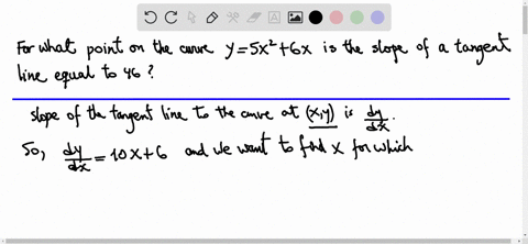 for-what-point-on-the-curve-of-y5x26x-is-the-slope-of-a-tangent-line-equal-to-46-the-point-at-which-the-slope-of-a-tangent-line-is-46-is-nothing-type-an-ordered-pair-66633