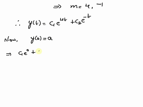 point-consider-the-initial-value-problem-d2y-dt2-dy-4y-0-y0-y-0-15-dt-a-find-the-solution-of-the-initial-value-problem-yt-b-find-a-so-that-the-solution-approaches-zero-as-t-o-45038