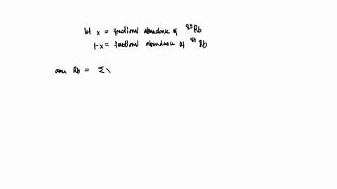 the-atomic-weight-of-rubidium-is-854678-amu-the-two-naturally-occurring-isotopes-of-rubidium-have-2-54978