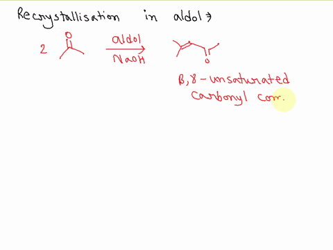 what-is-the-purpose-of-the-recrystallization-in-the-aldol-condensation-08147