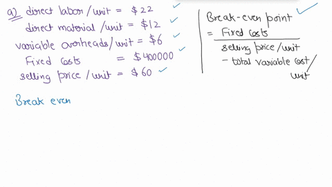 a-the-following-information-relates-to-a-company-which-produces-a-single-product-direct-labor-per-unit-s-22-direct-materials-per-unit-s-12-variable-overheads-per-unit-s-6-fixed-costs-s-40000-43436